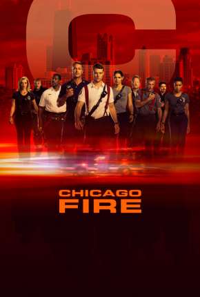 Chicago Fire - Heróis Contra o Fogo - 8ª Temporada 2019 Torrent