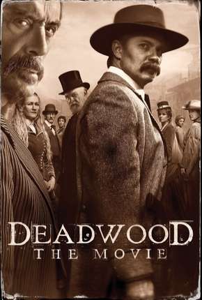 Deadwood - O Filme 2019 Torrent