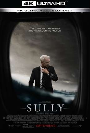 Sully - O Herói do Rio Hudson - 4K 2016 Torrent
