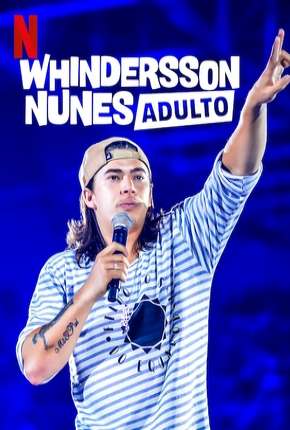 Whindersson Nunes em - Adulto - Especial Netflix 2019 Torrent