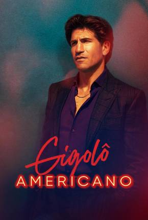 Gigolô Americano - 1ª Temporada 2022 Torrent