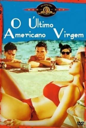 O Último Americano Virgem 1982 Torrent / Assistir Online