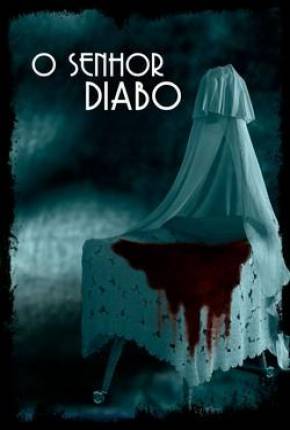 O Senhor Diabo 2019 Torrent / 1Fichier / BRUPLOAD