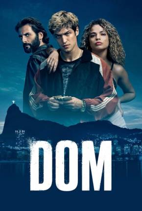 Dom - 1ª Temporada Completa 2021 Torrent