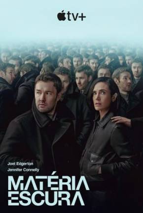 Matéria Escura - 1ª Temporada 2024 Torrent