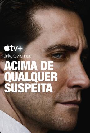 Acima de qualquer suspeita - 1ª Temporada 2024 Torrent