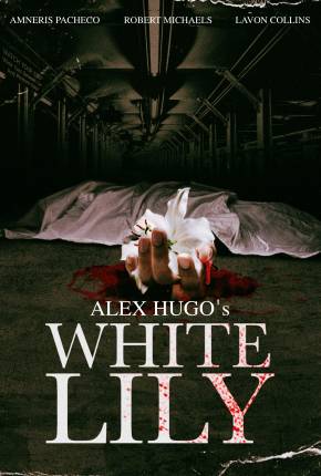 Alex Hugos White Lily - Legendado e Dublado Não Oficial 2024 Torrent