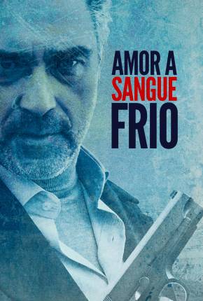 Amor a Sangue Frio 2021 Torrent