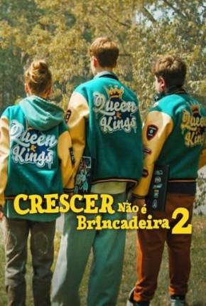 Crescer Não é Brincadeira 2 2024 Torrent