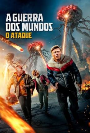 A Guerra dos Mundos - O Ataque 2023 Torrent