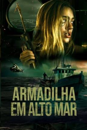 Armadilha em Alto Mar 2024 Torrent