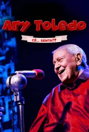 Ary Toledo - Cê Senta 2024 Torrent