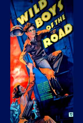 Idade Perigosa / Wild Boys of the Road - Legendado 1933 Google Drive / PixelDrain