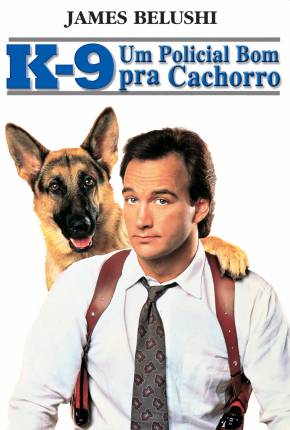 K-9 - Um Policial Bom Pra Cachorro / K-9 1989 PixelDrain / DepositFiles / FastUpload / GoFile