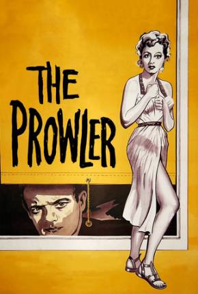 O Cúmplice das Sombras / The Prowler - Legendado 1951 PixelDrain / GoFile