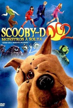 Scooby-Doo 2 - Monstros à Solta / Scooby-Doo 2: Monsters Unleashed 2004 Archive