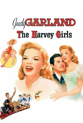 As Garçonetes de Harvey / The Harvey Girls 1946 Google Drive