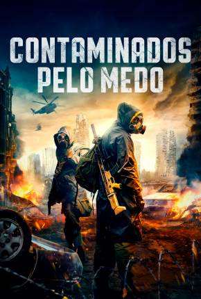 Contaminados Pelo Medo 2024 Torrent