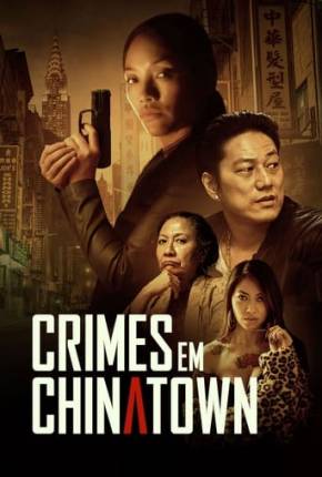 Crimes em Chinatown 2021 Torrent