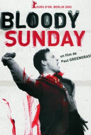 Domingo Sangrento / Bloody Sunday 2002 PixelDrain