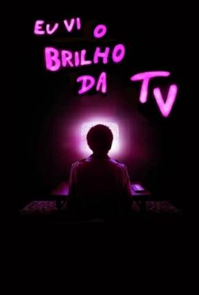 Eu Vi o Brilho da TV 2024 Torrent