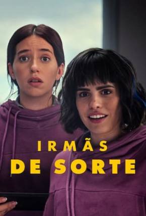 Irmãs de Sorte 2024 Torrent