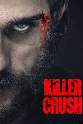 Killer Crush - Legendado e Dublado Não Oficial 2022 Torrent