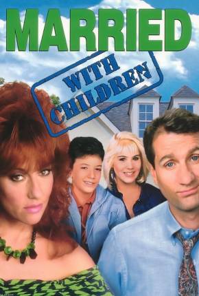 Um Amor de Família / Married with Children 1987 FastUpload