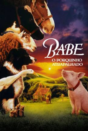 Babe, o Porquinho Atrapalhado (Dual) 1995 PixelDrain / DepositFiles / FastUpload / GoFile