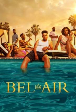 Bel-Air - 3ª Temporada 2024 Torrent