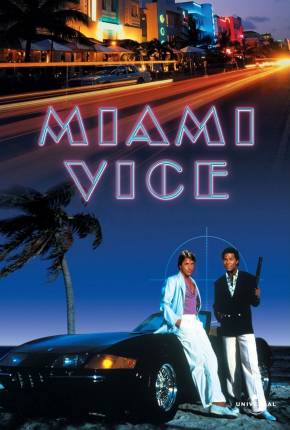 Miami Vice - 5ª Temporada Legendada 1988 Torrent / 4Shared / Google Drive / Terabox / Quotaless / PixelDrain / Send